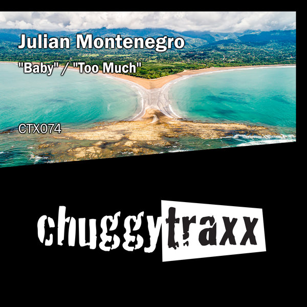 Julian Montenegro - Baby / Too Much [CTX074]